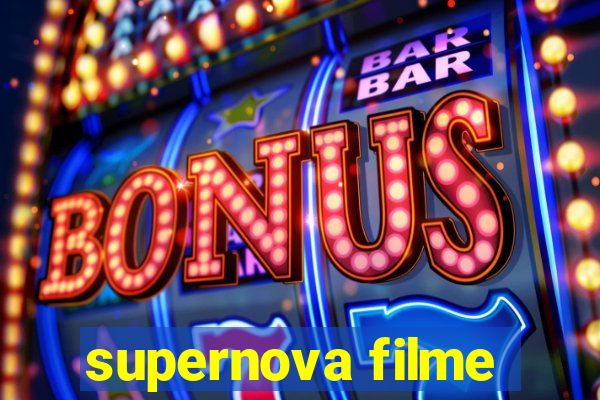 supernova filme